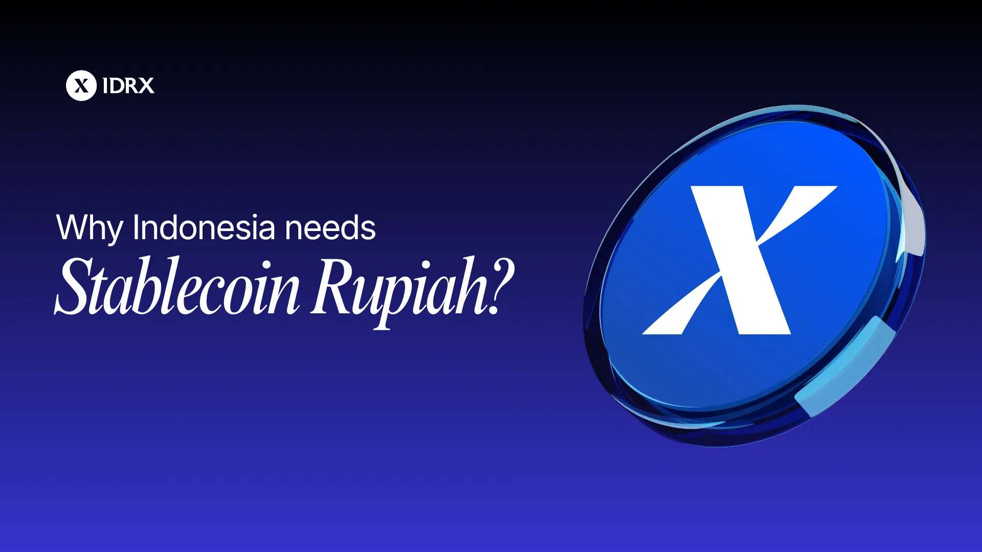 Banner article: why Indonesia needs a Rupiah stablecoin