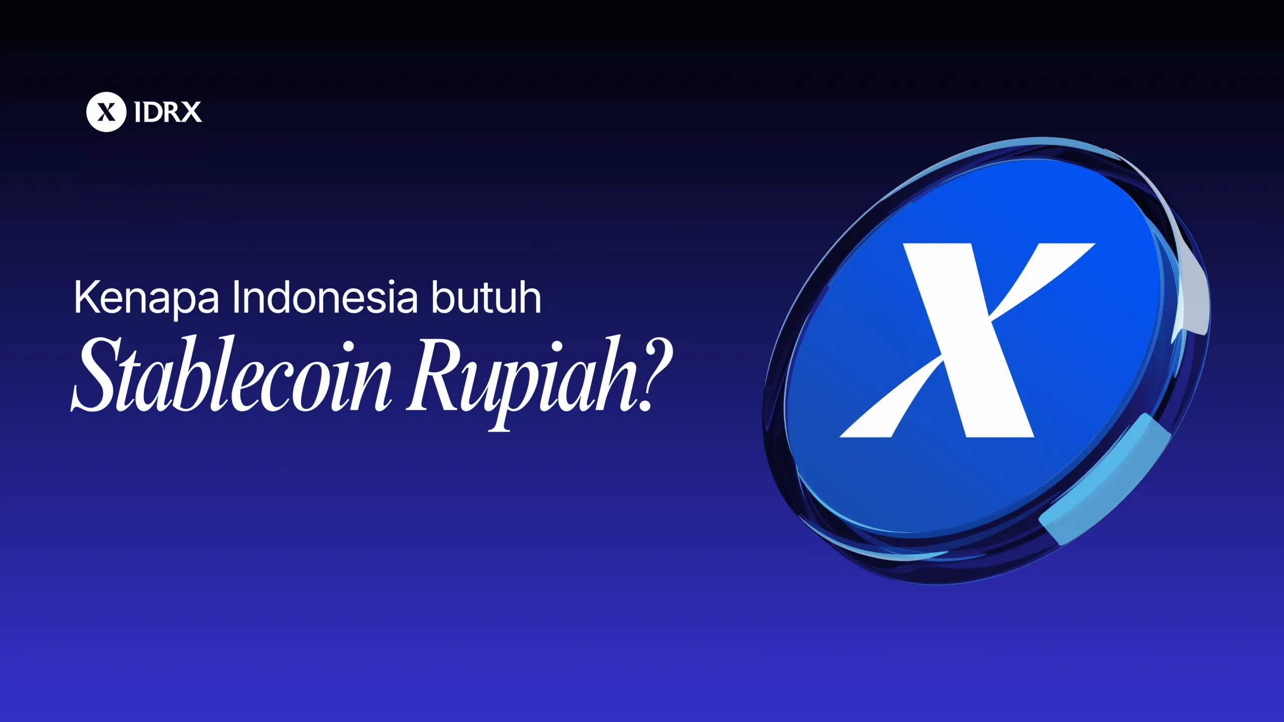 Banner artikel: kenapa Indonesia butuh stablecoin Rupiah